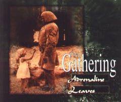 The Gathering : Adrenaline - Leaves